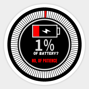 1% patience. No battery. White Sticker